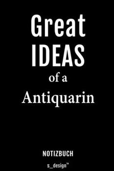 Notizbuch für Antiquare / Antiquar / Antiquarin: Originelle Geschenk-Idee [120 Seiten liniertes blanko Papier] (German Edition)