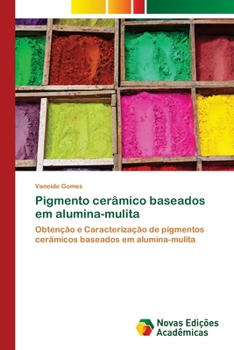 Paperback Pigmento cerâmico baseados em alumina-mulita [Portuguese] Book