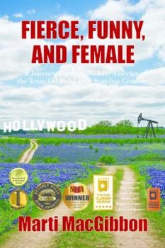 Paperback Fierce, Funny, and Female: A Journey Through Middle America, the Texas Oil Field, and Standup Comedy Book