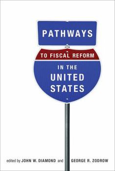 Hardcover Pathways to Fiscal Reform in the United States Book