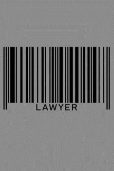 Paperback Notebook: Lawyer Attorney Law Prosecutor Bar Passer Fiscal Barcode Job Black Lined Journal Writing Diary - 120 Pages 6 x 9 Book