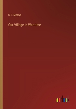 Paperback Our Village in War-time Book