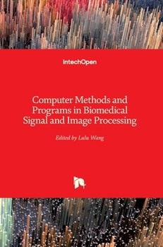 Hardcover Computer Methods and Programs in Biomedical Signal and Image Processing Book