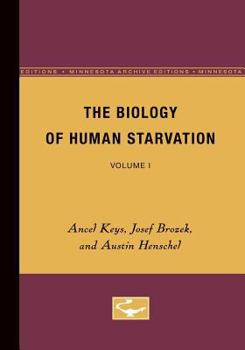 Paperback The Biology of Human Starvation: Volume II Volume 2 Book