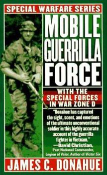 Mass Market Paperback Mobile Guerrilla Force: With the Special Forces in War Zone D Book