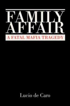 Family Affair: A Fatal Mafia Tragedy