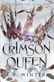 Crimson Queen - Book #4 of the Blood & Flame Saga
