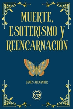 Paperback Muerte, Esoterismo Y Reencarnación [Spanish] Book