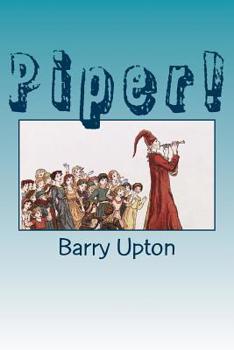 Paperback Piper!: A classroom drama based on The Pied Piper of Hamelin Book