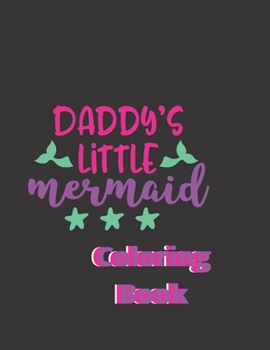 Paperback Daddy's Little Mermaid Coloring Book