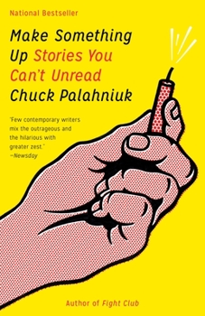 Make Something Up: Stories You Can't Unread - Book  of the Fight Club