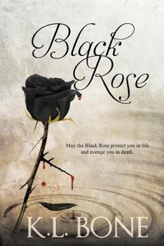 Black Rose - Book #1 of the Black Rose