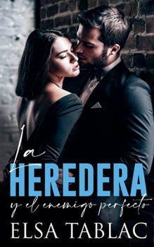 Paperback La heredera y el enemigo perfecto [Spanish] Book