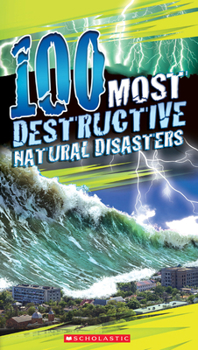 Paperback 100 Most Destructive Natural Disasters Ever Book