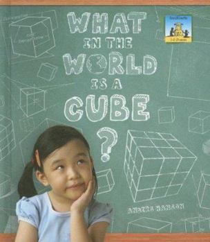 Library Binding What in the World Is a Cube? Book