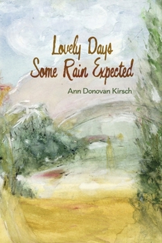 Paperback Lovely Days Some Rain Expected Book