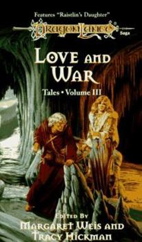 Love and War - Book #3 of the Dragonlance: Tales I