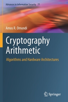 Paperback Cryptography Arithmetic: Algorithms and Hardware Architectures Book