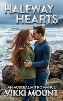 Paperback Halfway Hearts: An Australian Romance Book