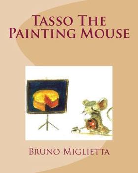 Paperback Tasso The Painting Mouse Book