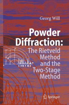 Paperback Powder Diffraction: The Rietveld Method and the Two Stage Method to Determine and Refine Crystal Structures from Powder Diffraction Data Book