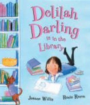 Hardcover Delilah Darling Is in the Library Book