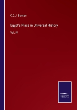 Paperback Egypt's Place in Universal History: Vol. IV Book