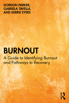 Paperback Burnout: A Guide to Identifying Burnout and Pathways to Recovery Book