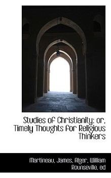 Paperback Studies of Christianity: Or, Timely Thoughts for Religious Thinkers Book
