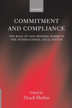 Paperback Commitment and Compliance: The Role of Non-Binding Norms in the International Legal System Book