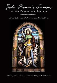 Paperback John Donne's Sermons on the Psalms and Gospels: With a Selection of Prayers and Meditations Book