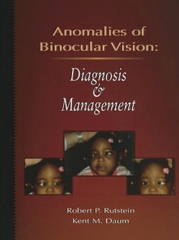 Hardcover Anomalies of Binocular Vision: Diagnosis and Management Book