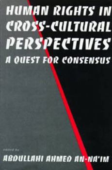 Hardcover Human Rights in Cross-Cultural Perspectives: A Quest for Consensus Book
