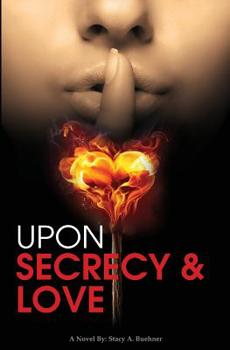 Paperback Upon Secrecy and Love Book