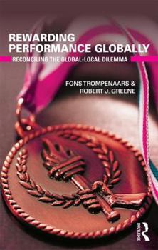 Paperback Rewarding Performance Globally: Reconciling the Global-Local Dilemma Book