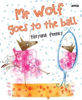 Hardcover MR Wolf Goes to the Ball Book