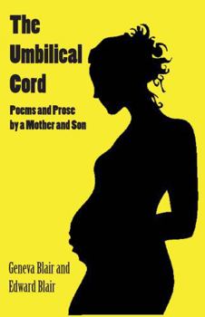 Paperback The Umbilical Cord: Poems and Prose by a Mother and Son Book