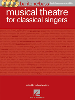 Misc. Musical Theatre for Classical Singers: Baritone/Bass Book/3-CDs Pack [With CD (Audio)] Book