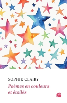 Paperback Poèmes en couleurs et étoilés [French] Book