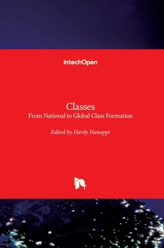 Hardcover Classes: From National to Global Class Formation Book