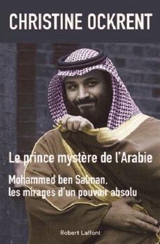 Paperback Le prince mystère de l'Arabie, Mohammed ben Salman [French] Book