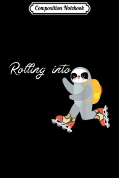 Composition Notebook: funny Sloth Roller Skates Gift Birthday for Boy Girl kids  Journal/Notebook Blank Lined Ruled 6x9 100 Pages