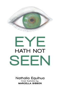 Paperback Eye Hath Not Seen: Scriptures: New King James Version Book