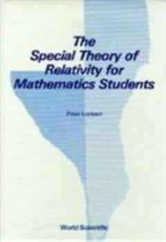 Hardcover The Special Theory of Relativity for Mathematics Students Book