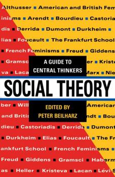 Paperback Social Theory: A Guide to Central Thinkers Book