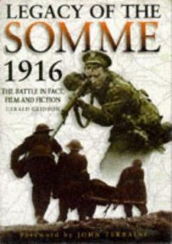 Hardcover Legacy of the Somme: The Battle in Fact, Film and Fiction Book