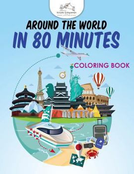 Paperback Around the World in 80 Minutes Coloring Book