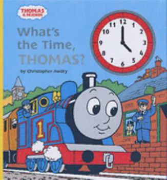 What's the Time, Thomas? - Book  of the Thomas and Friends