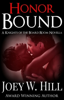 Honor Bound: A Knights of the Board Room Novella - Book #3 of the Knights of the Board Room