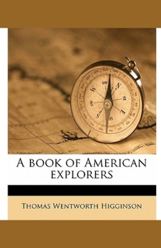 Paperback A Book of American Explorers Book